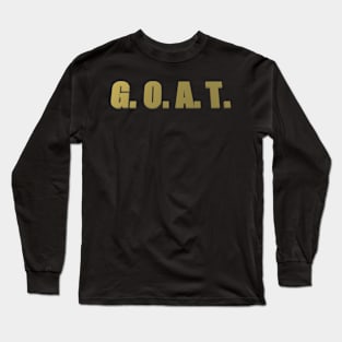G.O.A.T. Long Sleeve T-Shirt